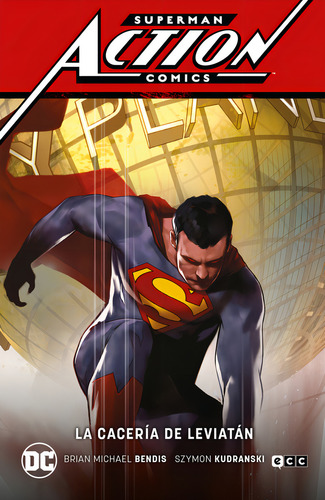 Superman: Action Comics Vol. 3 - La Caceria De Leviatan (sup, De Bendis, Brian Michael. Editorial Ecc Ediciones, Tapa Dura En Español