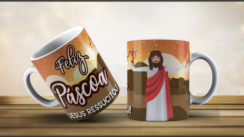 Caneca - Feliz Pascoa Jesus Ressuscitou