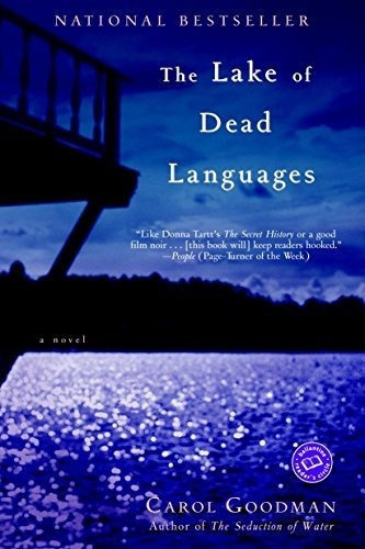 The Lake Of Dead Languages : Carol Goodman 