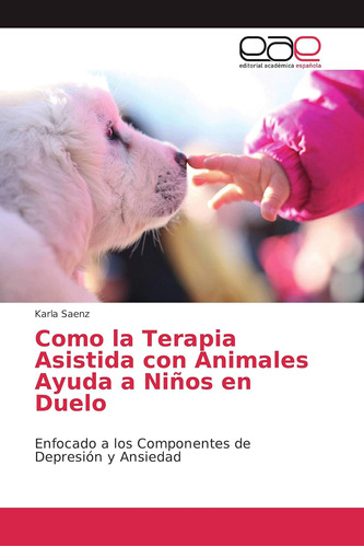 Libro:como La Terapia Asistida Con Animales Ayuda A Niños En