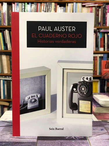 El Cuaderno Rojo Historias Verdaderas - Paul Auster