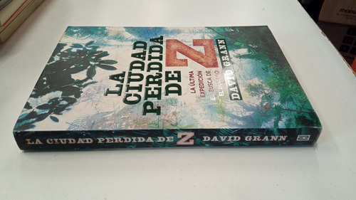 La Ciudad Perdida De Z - David Grann - Plaza Y Janés (Usado)
