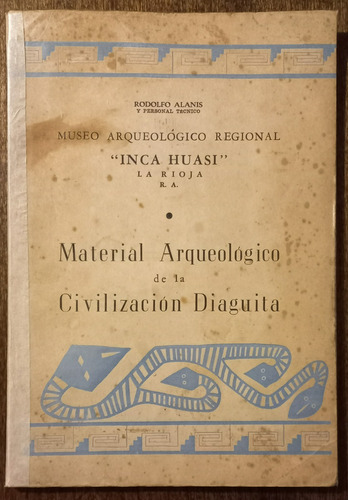 Material Arqueológico Museo Inca Huasi, La Rioja - R. Alanis