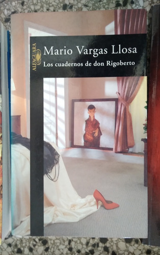 Mario Vargas Llosa Los Cuadernos De Don Rigoberto 1997 348p