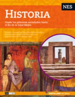 Historia En Linea Nes - Desde Las Primeras Sociedades Hasta El Fin De La Edad Media, De No Aplica. Editorial Santillana, Tapa Blanda En Español, 2015