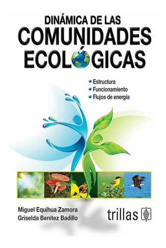 Dinámica De Las Comunidades Ecológicas Artificiales Trillas