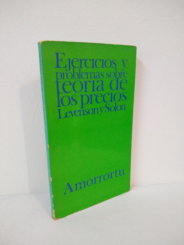 Ejercicios Y Problemas Sobre Teoria De Los Precios