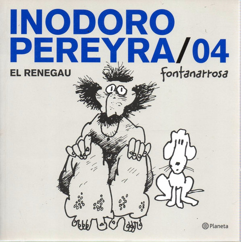 Inodoro Pereyra - Vol 04 El Renegau - Fontanarrosa