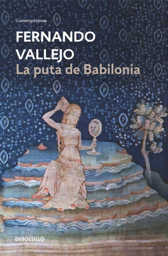 Libro La Puta De Babilonia - Vallejo, Fernando