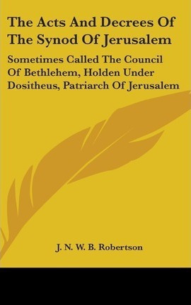 Libro The Acts And Decrees Of The Synod Of Jerusalem : So...