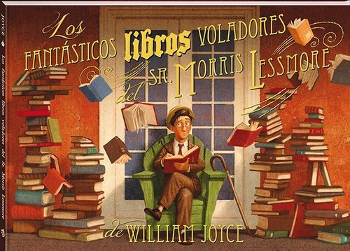 Fantasticos Libros Voladores De Sr Morris Lessmore - Joyc...