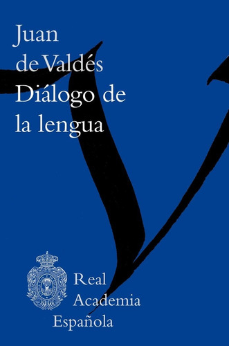 Libro Dialogo De La Lengua - Juan De Valdes