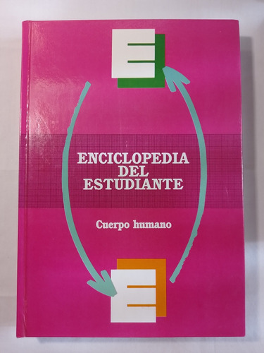 Enciclopedia Del Estudiante Cuerpo Humano (Usado)