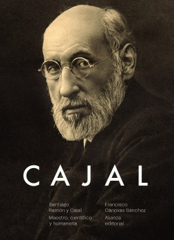 Santiago Ramón Y Cajal. Maestro, Científico Y Humanista Ca