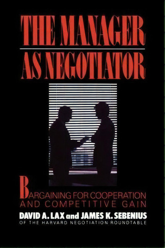 Manager As Negotiator, De David A. Lax. Editorial Simon & Schuster, Tapa Blanda En Inglés