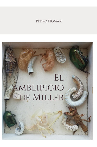 Libro: El Amblipigio De Miller (spanish Edition)