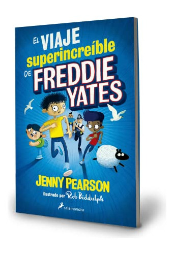 Libro : El Viaje Superincreible De Freddie Yates / The Supe