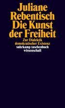 Die Kunst Der Freiheit : Zur Dialektik Demokratis (alemán)