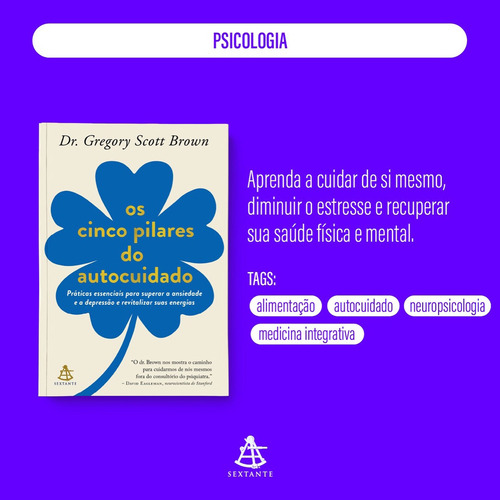 Kit 2 Livros, Mentes Inquietas, Tdah + Os Cinco Pilares Do Autocuidado, Gregory Scott Brown, Ana Beatriz Barbosa Silva