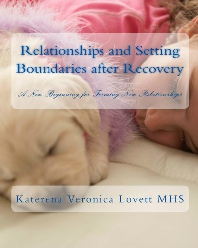 Relationships And Setting Boundaries After Recovery A New Be