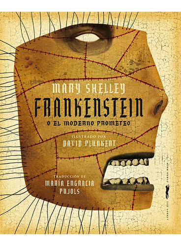 Frankenstein, De Mary Shelley Ilus.: David Plunkert., Vol. Volumen Similar Al Titulo. Editorial Zorro Rjo, Tapa Dura En Español, 0