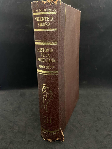 Libro Historia De La Argentina Iii 1700-1800 - Sierra (2535)