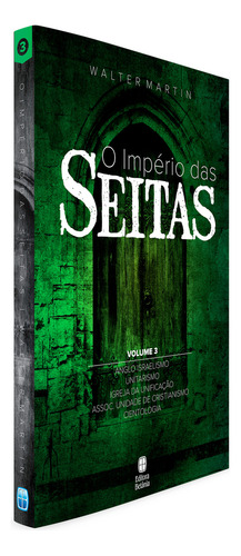 Livro O Império Das Seitas | Vol.3 | Walter Martin, De Walter Martin. Editora Betania, Capa Mole, Edição 1 Em Português, 2018