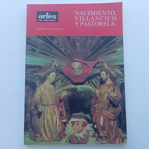 Nacimiento, Villancico Y Pastorela. Artes De México No. 72. 