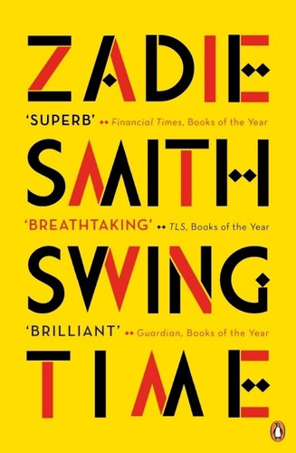 Swing Time - Zadie Smith (longlisted Forthe Man Booker Prize