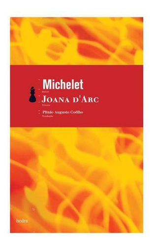 Joana d’Arc, de Michelet, Jules. EdLab Press Editora Eirele, capa mole em português, 2007