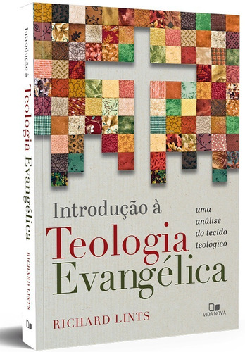 Livro Introdução A Teologia Evangélica - Richard Lints
