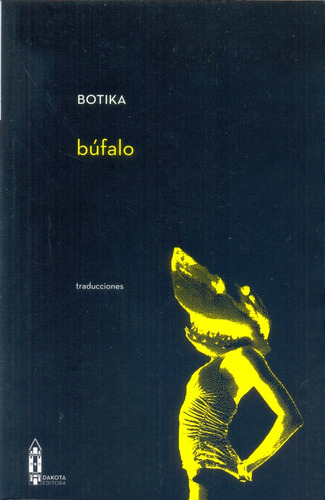 Búfalo, de BOTIKA. Editorial Dakota, tapa blanda en español