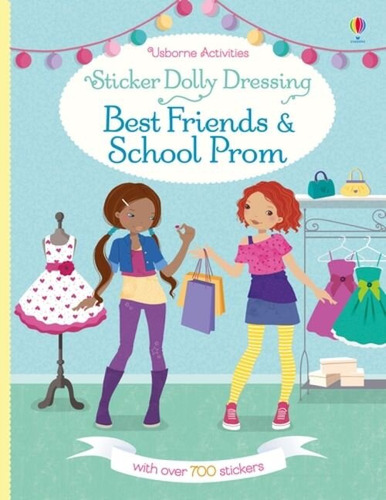 Best Friends And School Prom - Sticker Dolly Dressing  Kel E