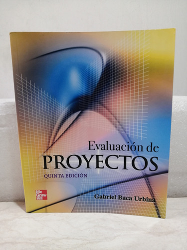 Libro. Evaluación De Proyectos. 5ta Edición. Urbina (Usado)