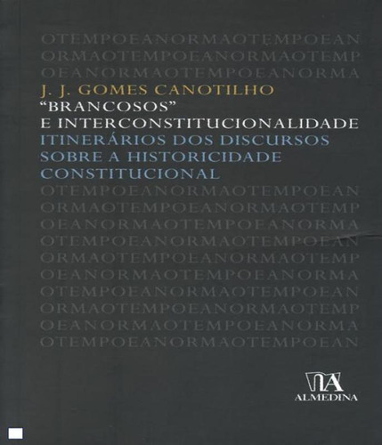 Livro Brancosos E Interconstitucionalidade - 02 Ed