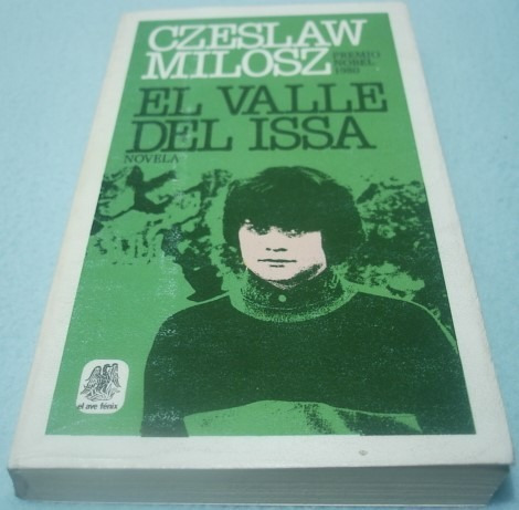 El Valle Del Issa. Czeslaw Milosz. Libro