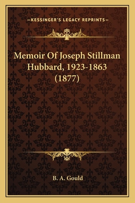 Libro Memoir Of Joseph Stillman Hubbard, 1923-1863 (1877)...