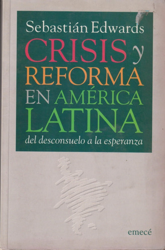 Crisis Y Reforma En América Latina, Sebastián Edwards