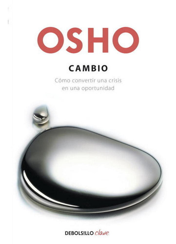 Câmbio, De Osho. Editorial Debolsillo, Tapa Blanda En Español