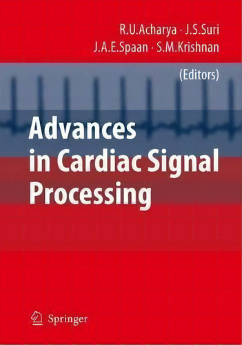 Advances In Cardiac Signal Processing, De Rajendra Acharya U.. Editorial Springer Verlag Berlin Heidelberg Gmbh Co Kg, Tapa Dura En Inglés