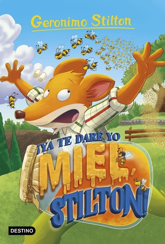 Geronimo Stilton - Ya Te Dare Yo Miel - Geronimo Stilton