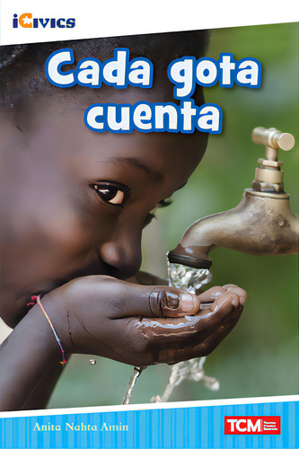 Cada Gota Cuenta, De Amin, Anita Nahta. Editorial Teacher Created Materials, Tapa Blanda En Español
