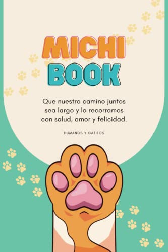 Michi Book: Album De Recuerdos En Español Dedicado A Los Gat