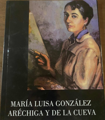 María Luisa González Aréchiga Y De La Cueva