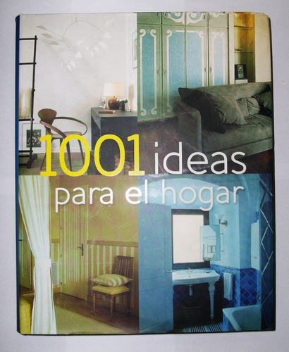 1001 Ideas Para El Hogar - Cristian Campos - Parragon