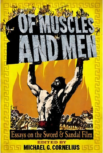 Of Muscles And Men, De Michael G. Cornelius. Editorial Mcfarland Co Inc, Tapa Blanda En Inglés