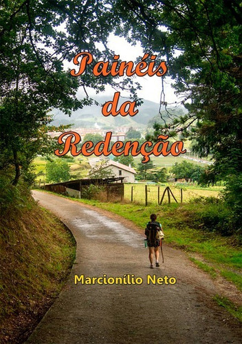 Painéis Da Redenção, De Marcionílio Neto. Série Não Aplicável, Vol. 1. Editora Clube De Autores, Capa Mole, Edição 1 Em Português, 2020