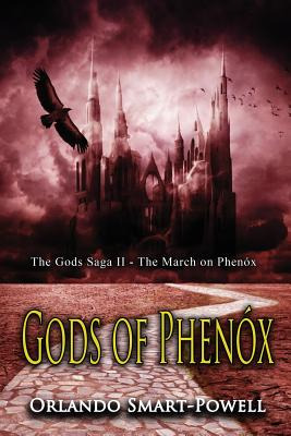 Libro Gods Of Phenox: The March On Phenox - The Gods Saga...
