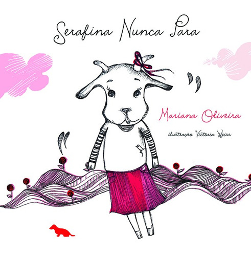 Serafina nunca para, de Oliveira, Mariana. Silvia Cesar Ribeiro Editora e Importadora ME, capa mole em português, 2012