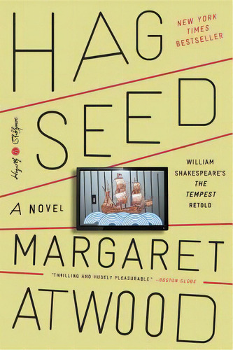 Hag-seed: William Shakespeare's The Tempest Retold: A Novel, De Atwood, Margaret. Editorial Hogarth Pr, Tapa Blanda En Inglés